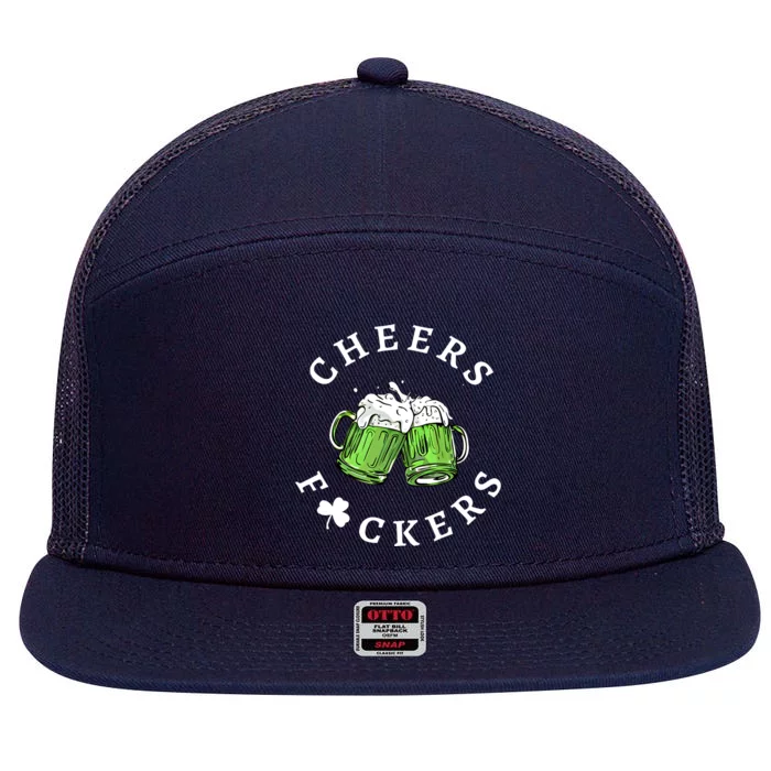 Cheers Fckers St Patricks Day Great Gift 7 Panel Mesh Trucker Snapback Hat