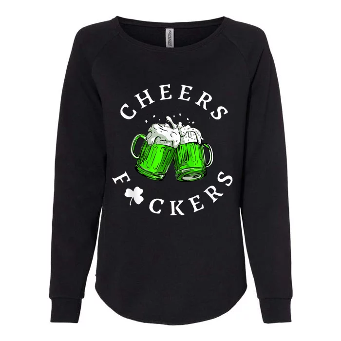 Cheers Fckers' St Patricks Day Men Women Beer Drinking Funny Womens California Wash Sweatshirt