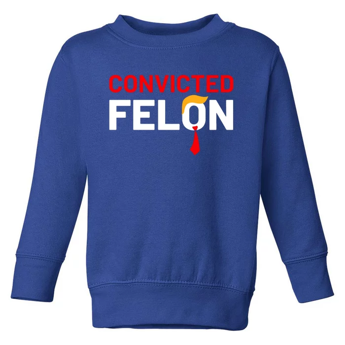 Convicted Felon Trump Toddler Sweatshirt