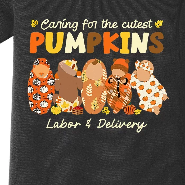 Caring For The Cutest Pumpkins Labor & Delivery Nurse Fall Baby Bodysuit