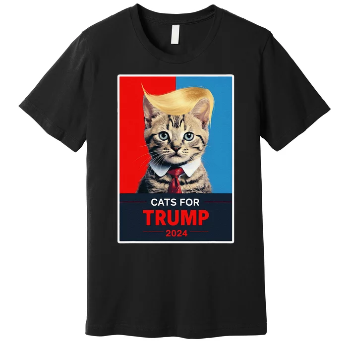 Cats For Trump 2024 Election Gift Premium T-Shirt