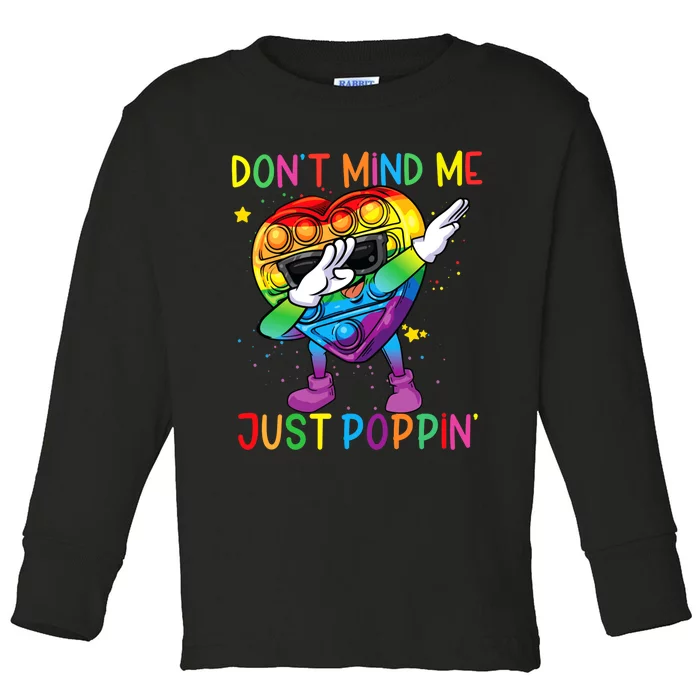 Colorful Fidget Toy DonT Mind Me Just Poppin Pop It Toddler Long Sleeve Shirt