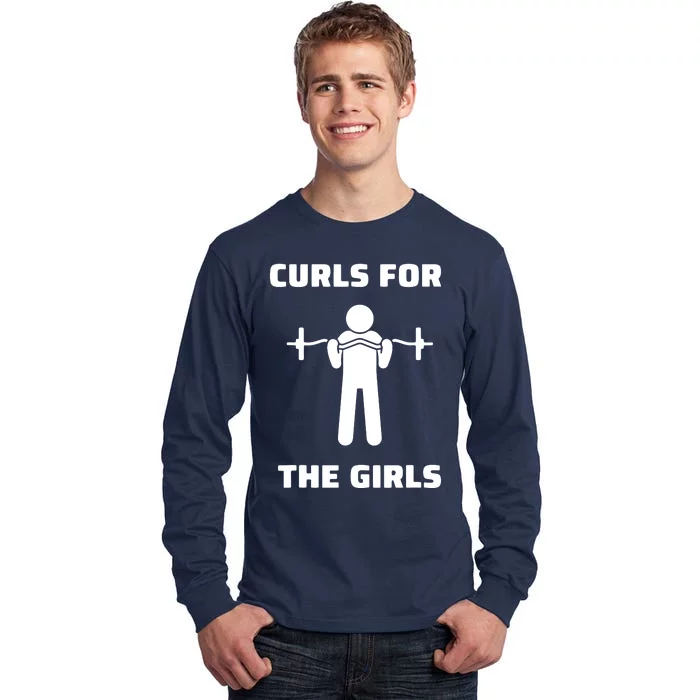 Curls For The Girls Barbell Bicep Curls Gym Saying Tall Long Sleeve T-Shirt