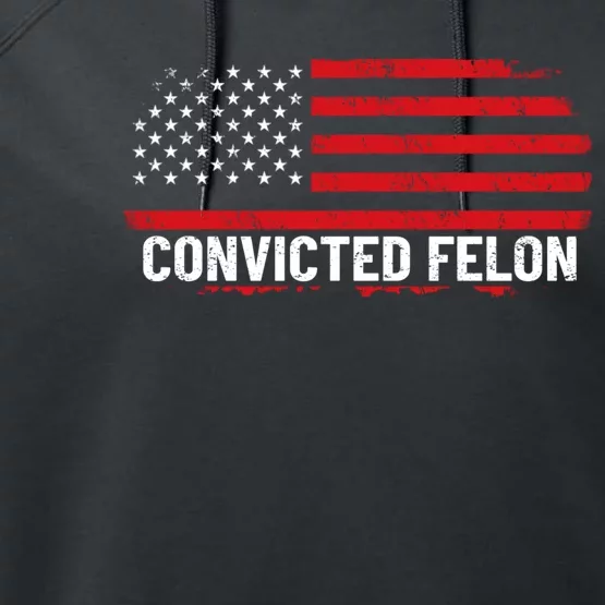 Convicted Felon Trump 2024 Performance Fleece Hoodie