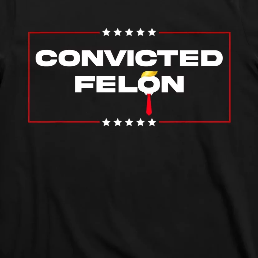 Convicted Felon Trump 2024 T-Shirt