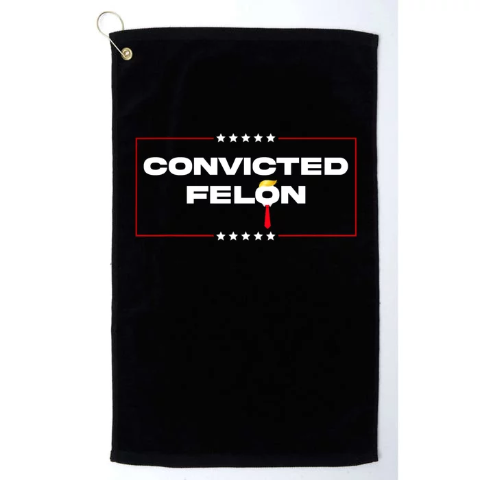 Convicted Felon Trump 2024 Platinum Collection Golf Towel