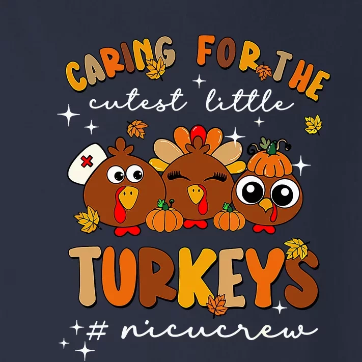 Caring For The Cutest Little Turkeys Nicu Crew Thanksgiving Toddler Long Sleeve Shirt