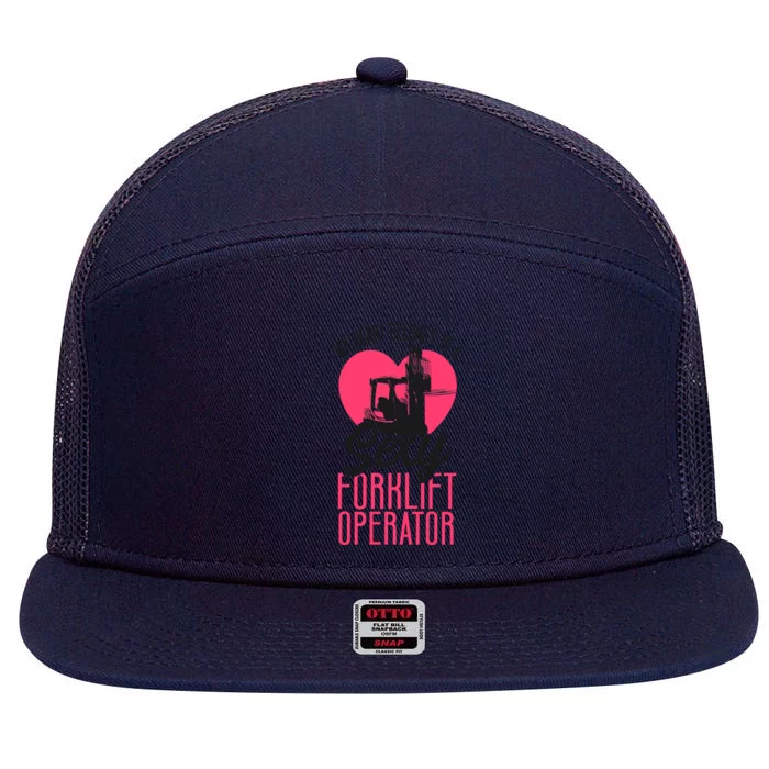 Certified Forklift Truck Operator Girlfriend My Heart 7 Panel Mesh Trucker Snapback Hat