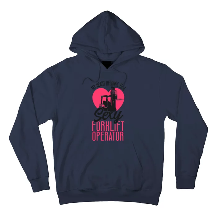 Certified Forklift Truck Operator Girlfriend My Heart Hoodie