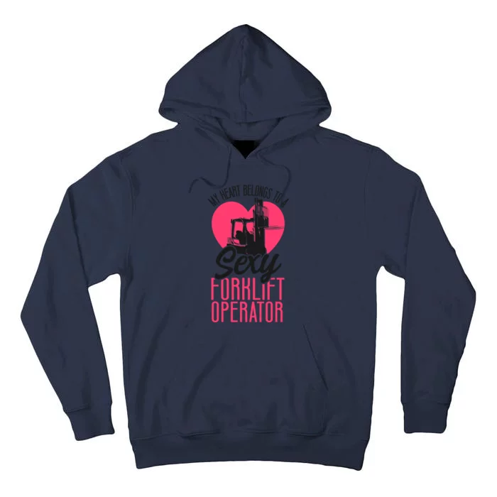 Certified Forklift Truck Operator Girlfriend My Heart Tall Hoodie