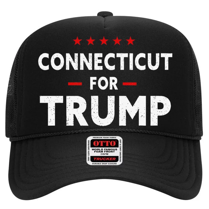 Connecticut For Trump 2024 47th President Of The Usa High Crown Mesh Trucker Hat