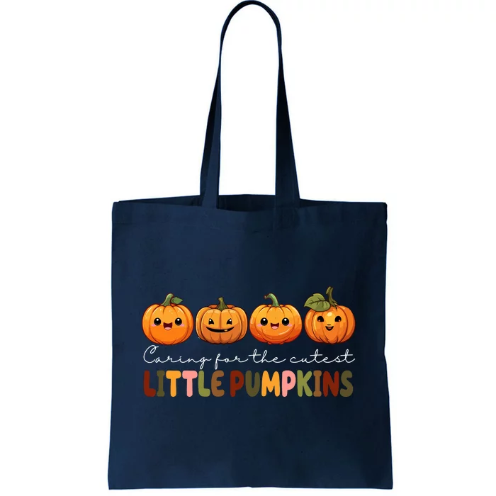 Caring For The Cutest Little Pumpkins Tote Bag