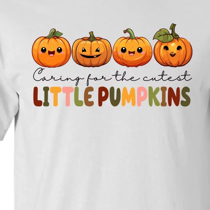 Caring For The Cutest Little Pumpkins Tall T-Shirt