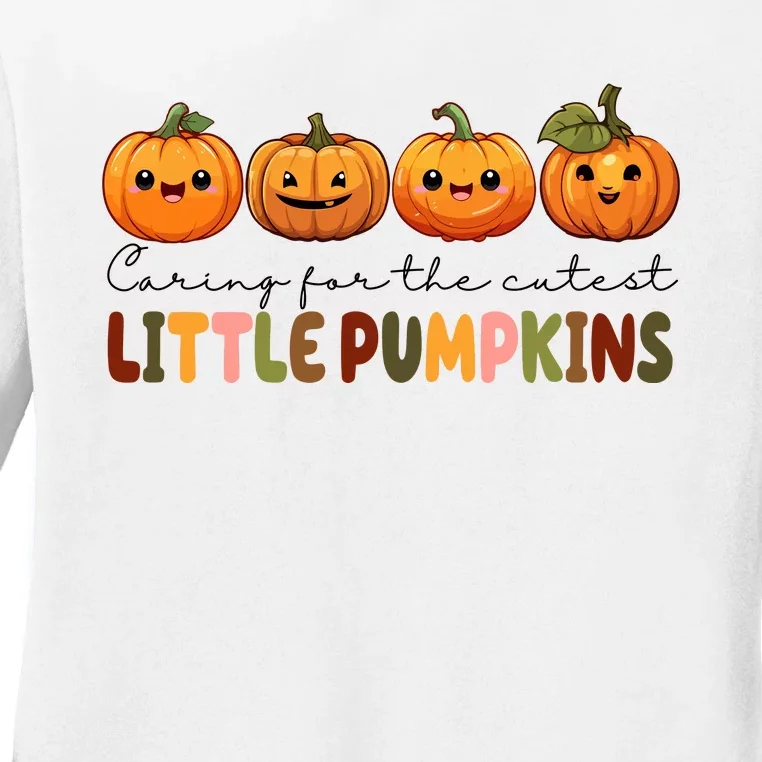 Caring For The Cutest Little Pumpkins Ladies Long Sleeve Shirt