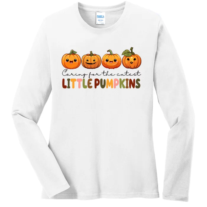 Caring For The Cutest Little Pumpkins Ladies Long Sleeve Shirt