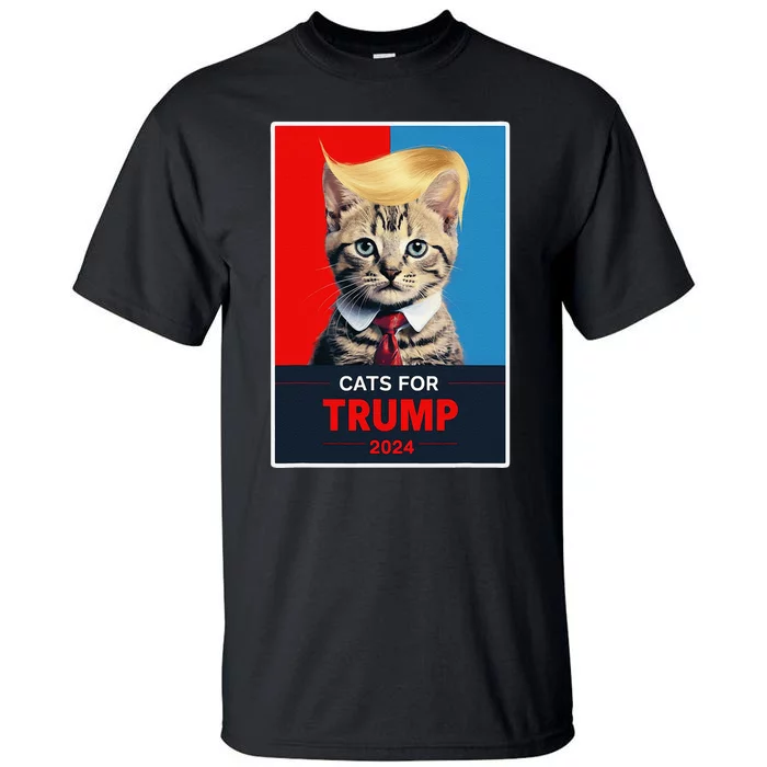 Cats For Trump 2024 Election Gift Tall T-Shirt