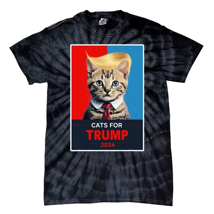 Cats For Trump 2024 Election Gift Tie-Dye T-Shirt