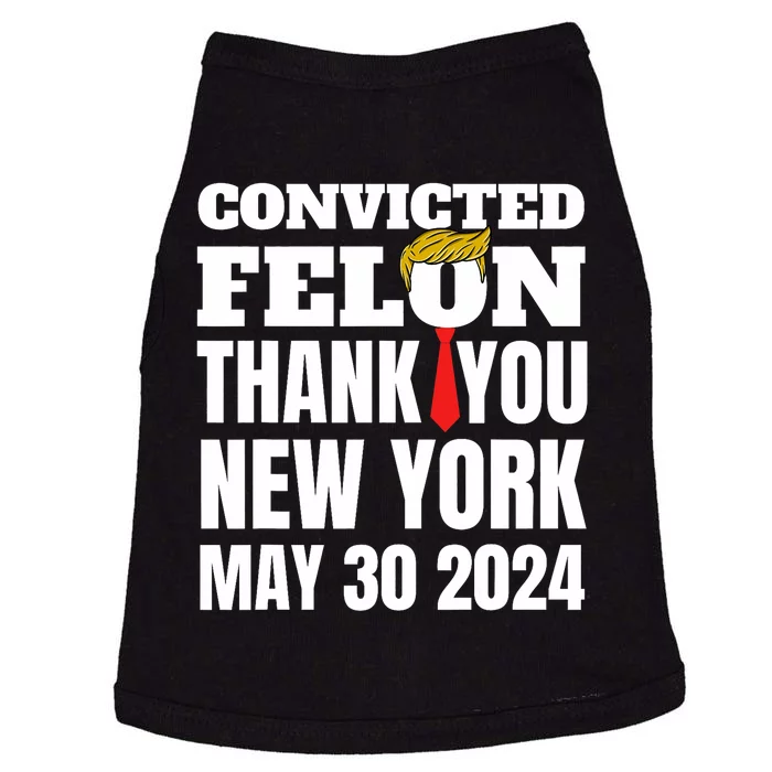 Convicted Felon Trump Hair Tie Thank You Ny New York 5 30 24 Doggie Tank