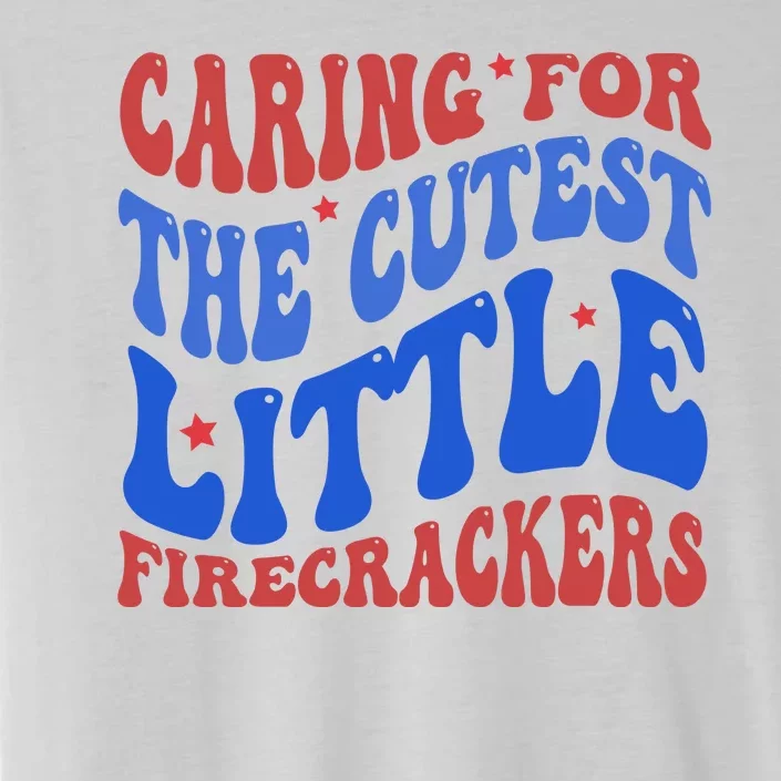 Caring For The Cutest Little Firecrackers 4th Of July ChromaSoft Performance T-Shirt