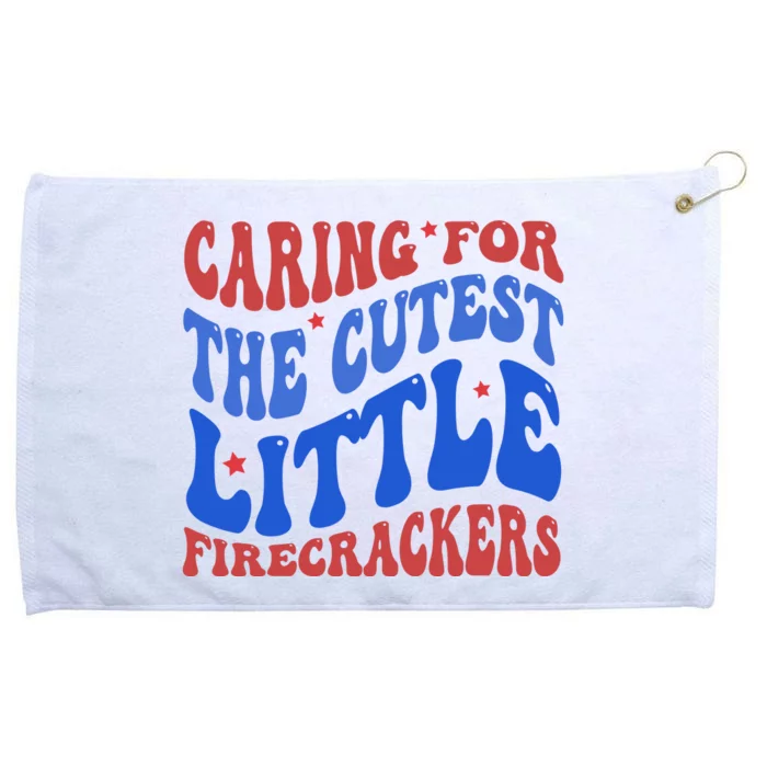 Caring For The Cutest Little Firecrackers 4th Of July Grommeted Golf Towel