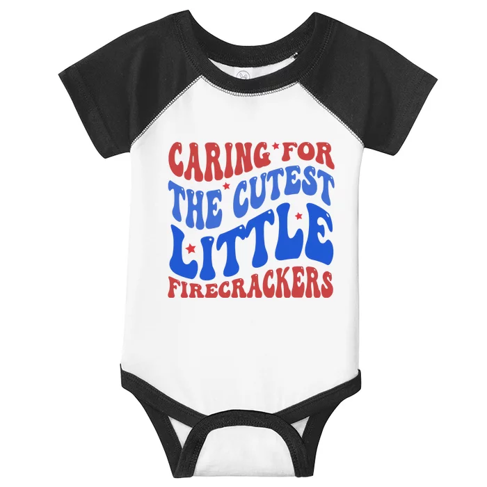 Caring For The Cutest Little Firecrackers 4th Of July Infant Baby Jersey Bodysuit