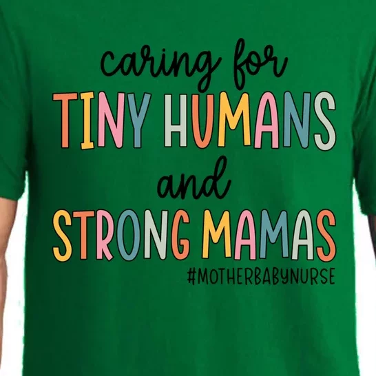 Caring For Tiny Hu And Strong Mamas Mother Nurse Funny Gift Pajama Set