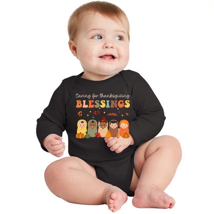 Caring For Thanksgiving Blessings Neonatal Nicu Nurse Fall Baby Long Sleeve Bodysuit