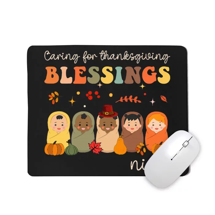 Caring For Thanksgiving Blessings Neonatal Nicu Nurse Fall Mousepad