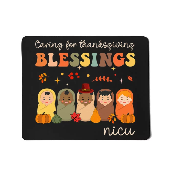 Caring For Thanksgiving Blessings Neonatal Nicu Nurse Fall Mousepad