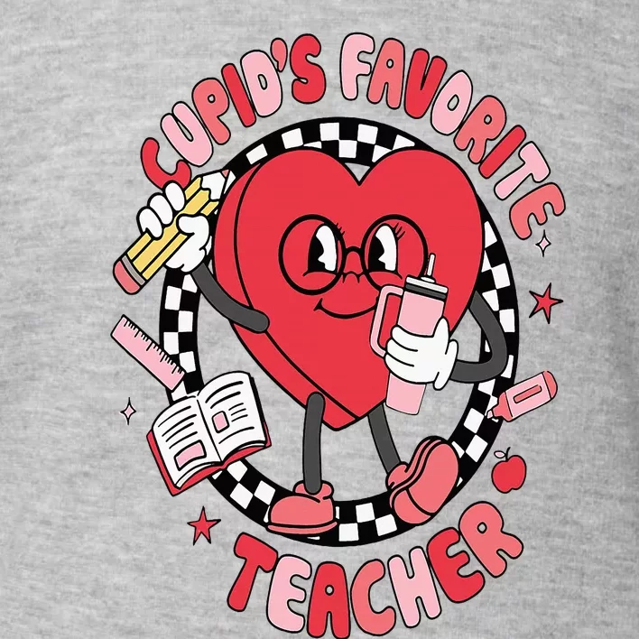 Cupids Favorite Teacher Cute Heart Valentines Day Toddler Sweatshirt