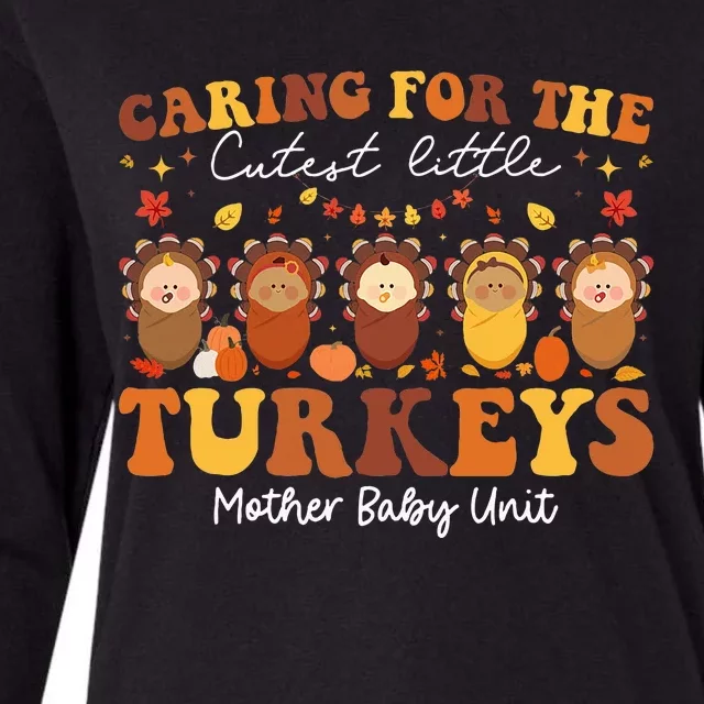 Caring For The Cutest Turkeys Mother Baby Unit Thanksgiving Womens Cotton Relaxed Long Sleeve T-Shirt