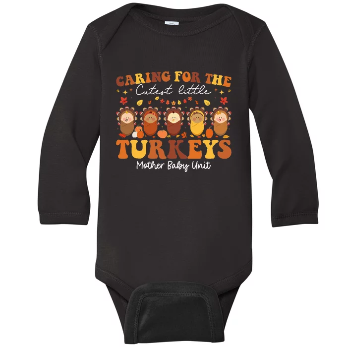 Caring For The Cutest Turkeys Mother Baby Unit Thanksgiving Baby Long Sleeve Bodysuit