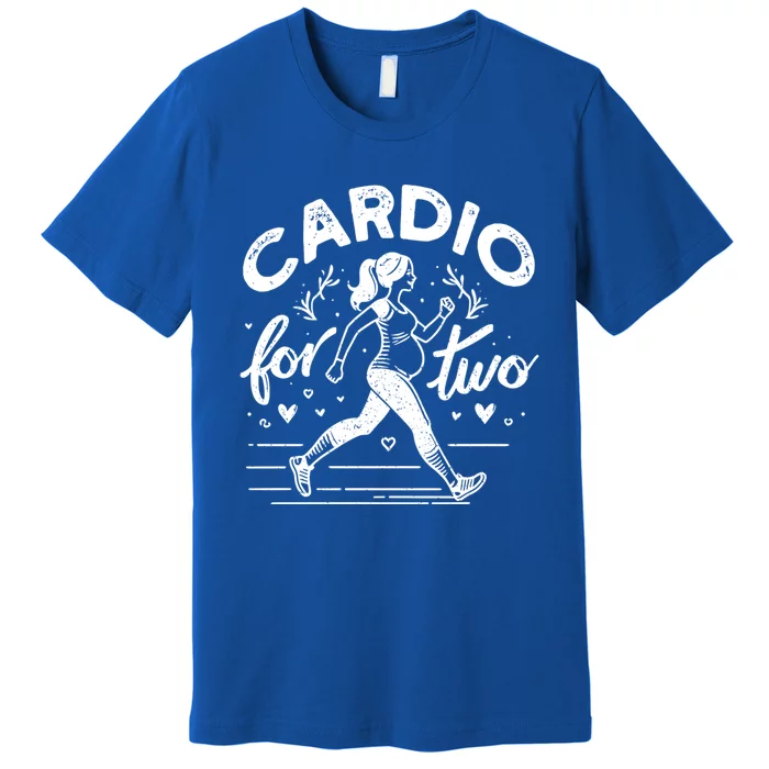 Cardio For Two Funny Pregnancy Workout Funny Gift Premium T-Shirt