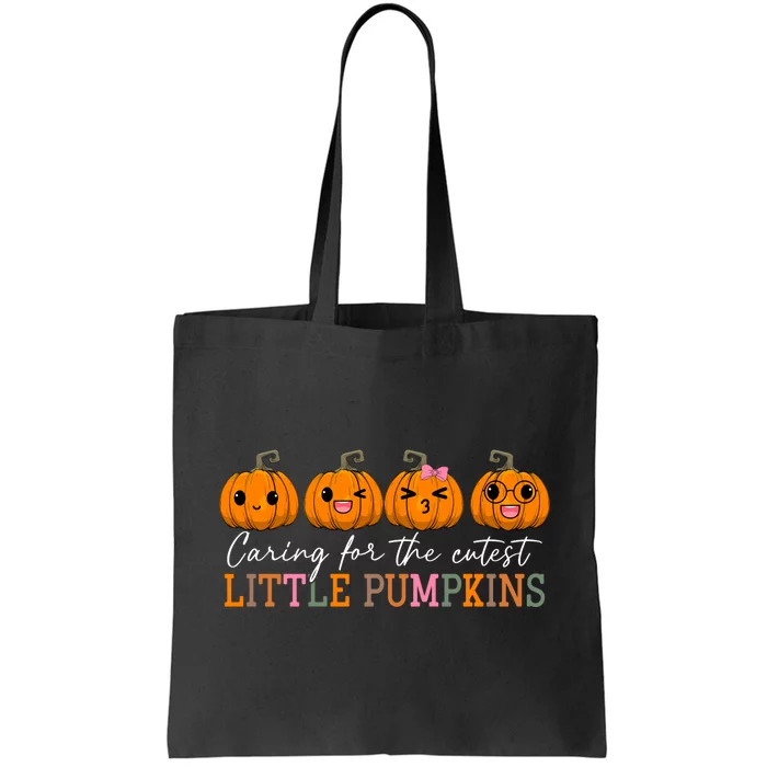 Caring For The Cutest Little Pumpkins Nurse Halloween Tote Bag