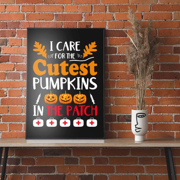 Caring for the Cutest Pumpkins Pediatric Nurse Poster