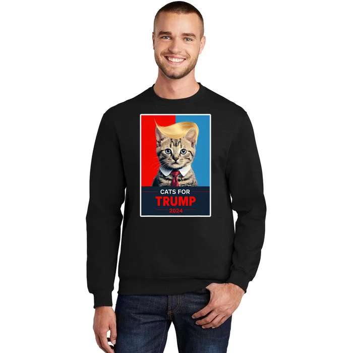 Cats For Trump 2024 Tall Sweatshirt