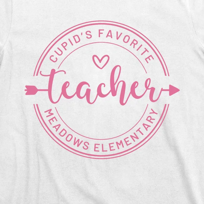 CupidS Favorite Teacher Meadows Elementary T-Shirt