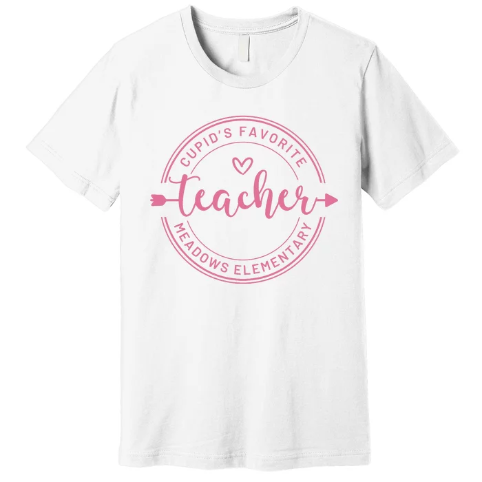 CupidS Favorite Teacher Meadows Elementary Premium T-Shirt