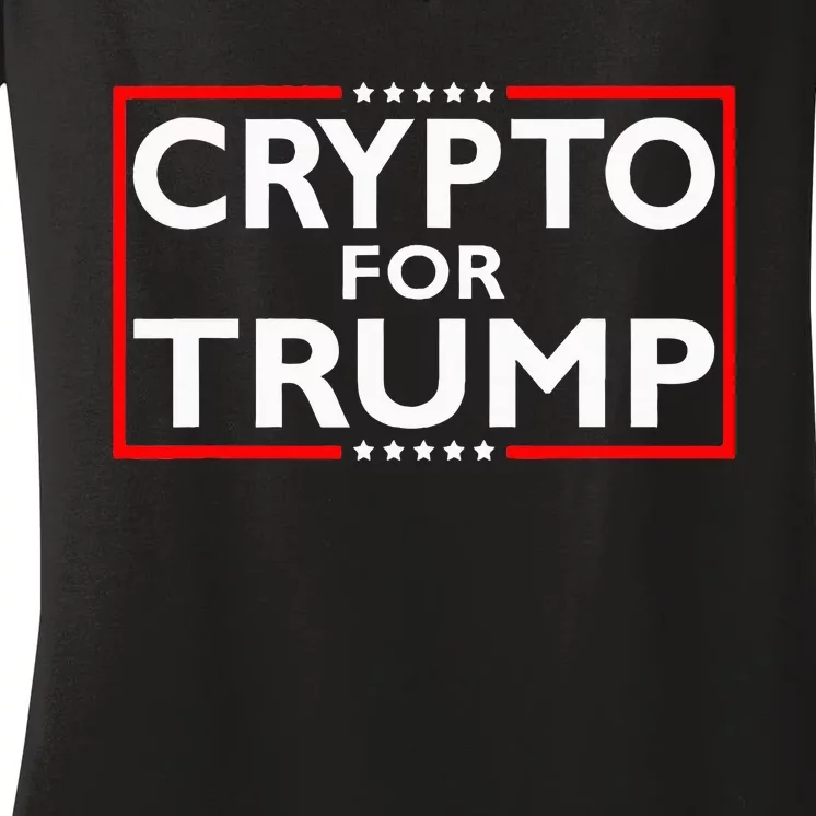 Crypto For Trump President Election 2024 Pro Cryptocurrency Women's V-Neck T-Shirt