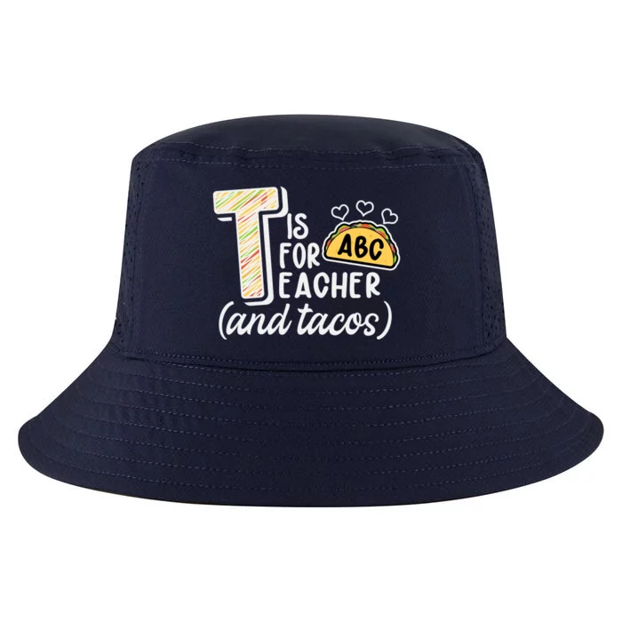 Cute Funny T Is For Teacher And Tacos Cool Comfort Performance Bucket Hat