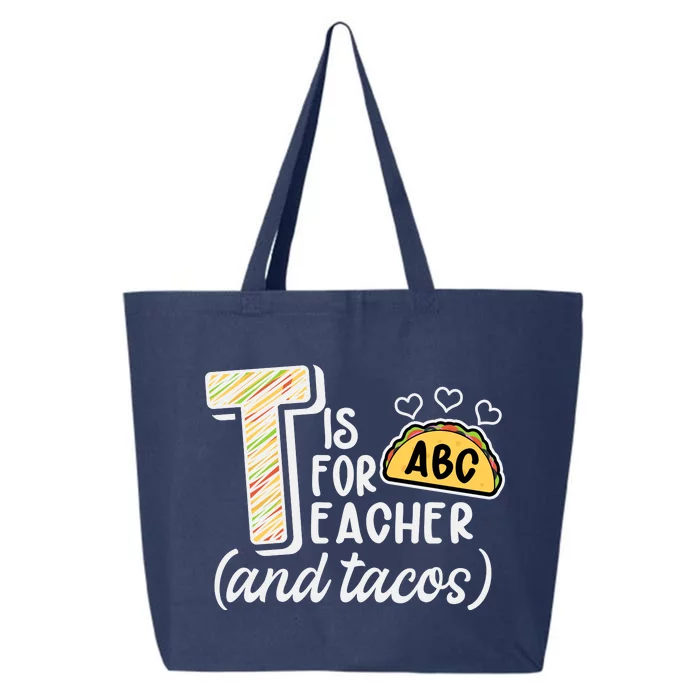 Cute Funny T Is For Teacher And Tacos 25L Jumbo Tote