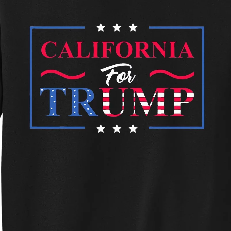 California For Trump 2024 Protrump Vote Republican Sweatshirt