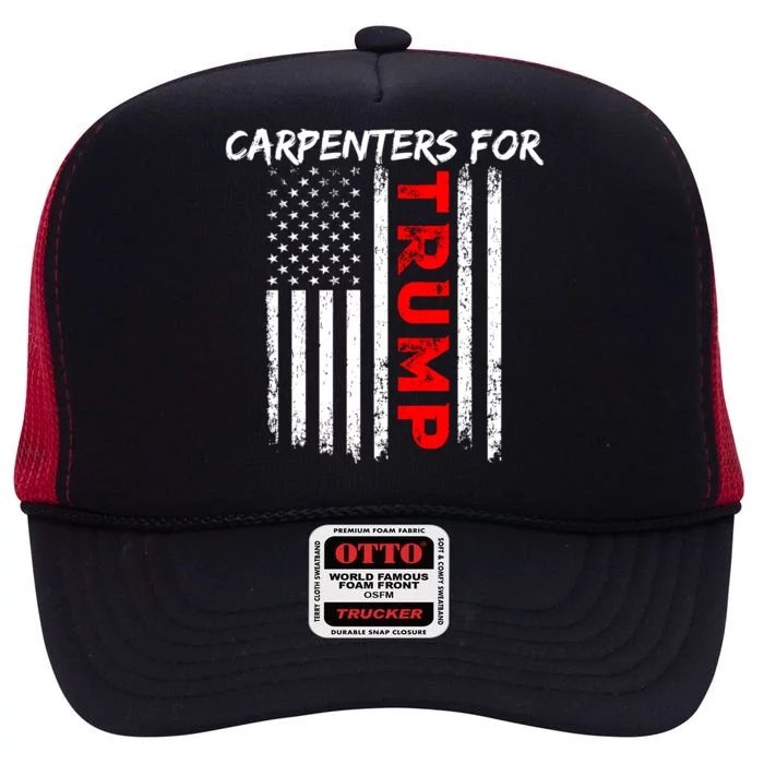 Carpenters For Trump Take America Back Great Gift High Crown Mesh Trucker Hat