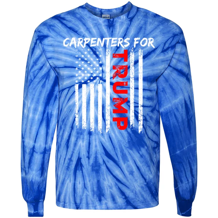 Carpenters For Trump Take America Back Great Gift Tie-Dye Long Sleeve Shirt