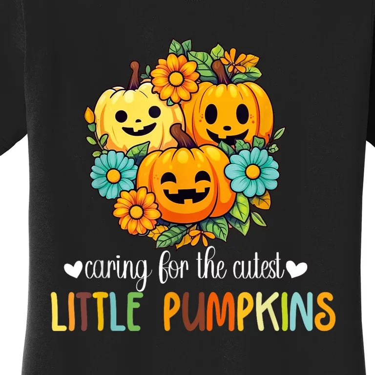 Caring For The Cutest Little Pumpkins Nurse Halloween Women's T-Shirt