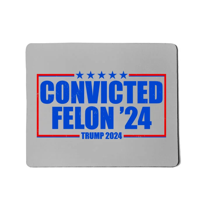 Convicted Felon Trump 2024 Vote Bring America Back Mousepad