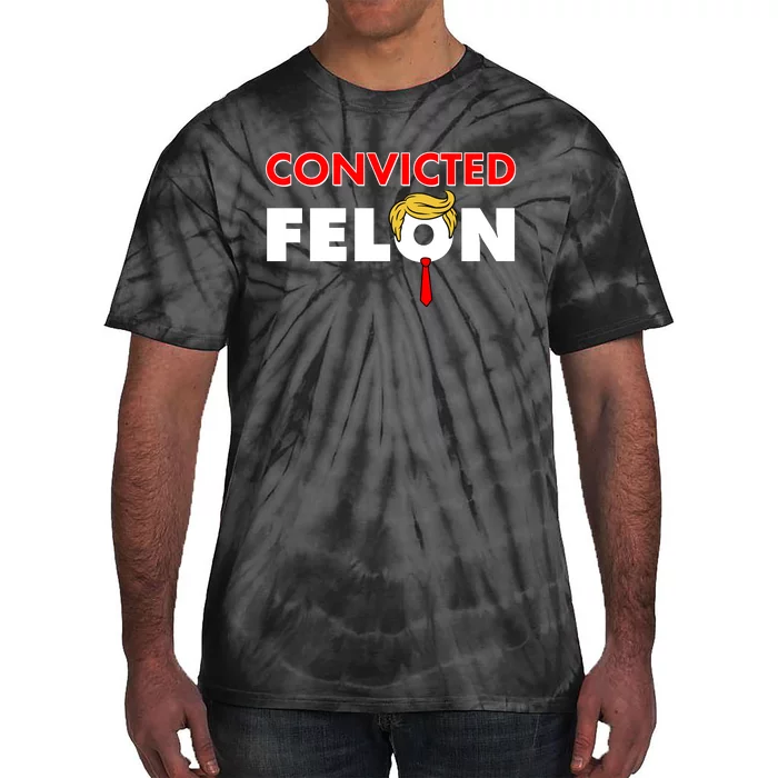 Convicted Felon Trump Tie-Dye T-Shirt