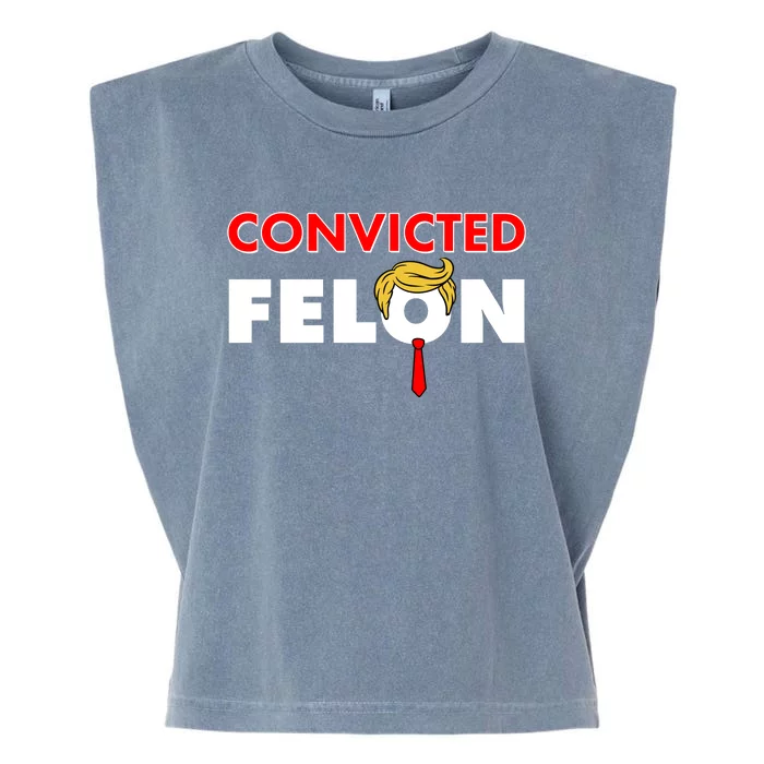 Convicted Felon Trump Garment-Dyed Women's Muscle Tee