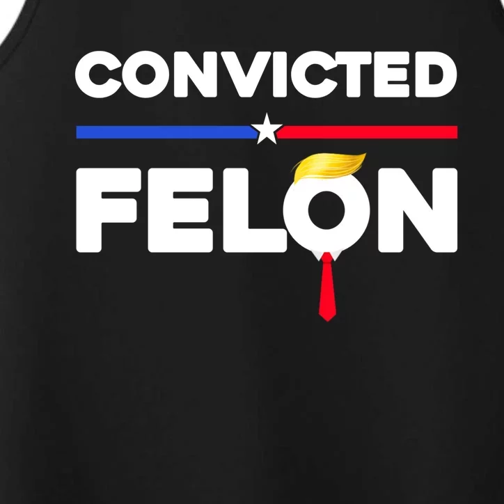 Convicted Felon Trump 2024 Performance Tank