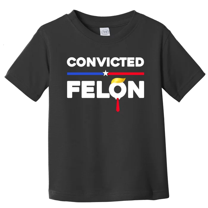 Convicted Felon Trump 2024 Toddler T-Shirt